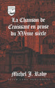 Book cover of: Chanson de Croissant en Prose du Xve Siecle. By: Michel J. Raby