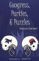 Book cover of: Congress, Parties, and Puzzles. By: Richard G. Forgette
