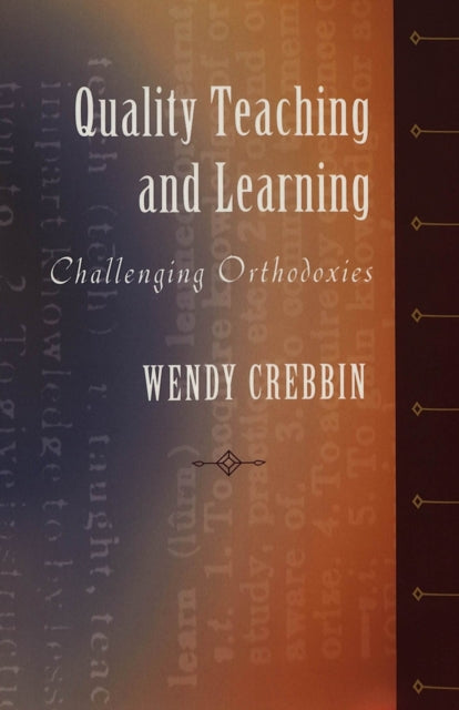 Book cover of: Quality Teaching and Learning. By: Wendy Crebbin