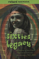 Book cover of: Sixties Legacy. By: Richard Neumann