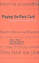 Book cover of: Playing the Race Card