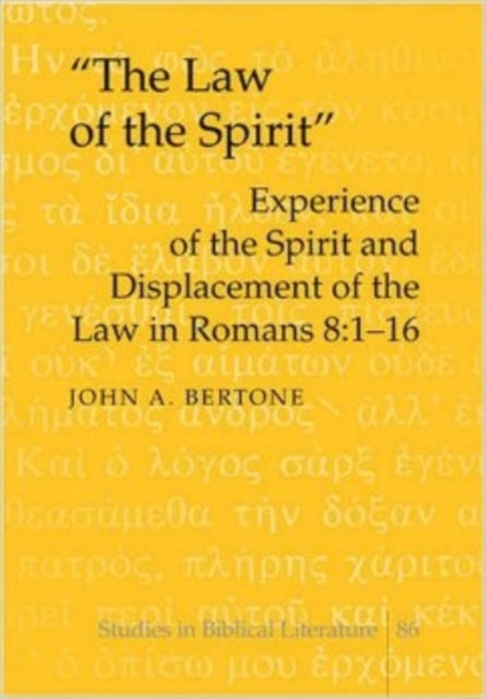 Book cover of: Law of the Spirit. By: John Anthony Bertone