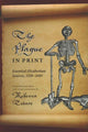 Book cover of: Plague in Print. By: Rebecca Carol Noel Totaro