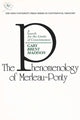 Book cover of: Phenomenology of Merleau-Ponty. By: Gary Brent Madison