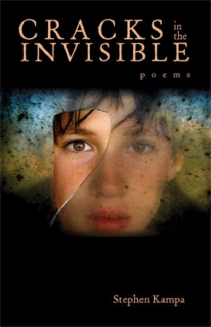 Book cover of: Cracks in the Invisible. By: Stephen Kampa