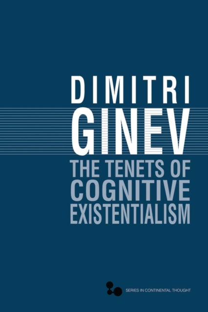 Book cover of: Tenets of Cognitive Existentialism. By: Dimitŭr Ginev
