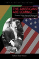 Book cover of: Americans Are Coming!. By: Robert Trent Vinson