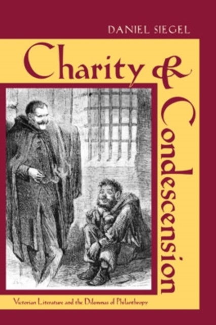 Book cover of: Charity and Condescension. By: Daniel Siegel