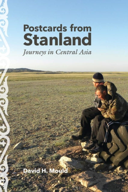 Book cover of: Postcards from Stanland. By: David H. Mould