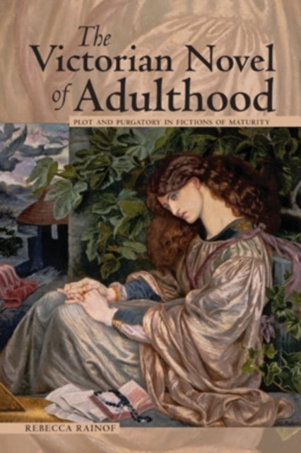 Book cover of: Victorian Novel of Adulthood. By: Rebecca Rainof