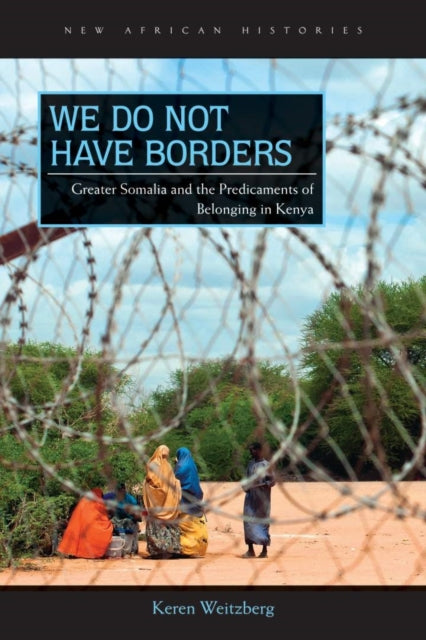 Book cover of: We Do not Have Borders. By: Keren Weitzberg