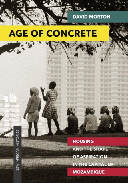 Book cover of: Age of Concrete. By: David Morton