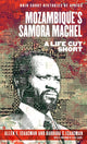 Book cover of: Mozambique's Samora Machel. By: Allen F. Isaacman