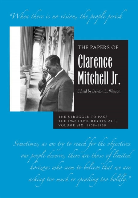 Book cover of: Papers of Clarence Mitchell Jr., Volume VI. By: Clarence Mitchell Jr.