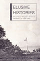 Book cover of: Elusive Histories. By: Allen F. Isaacman