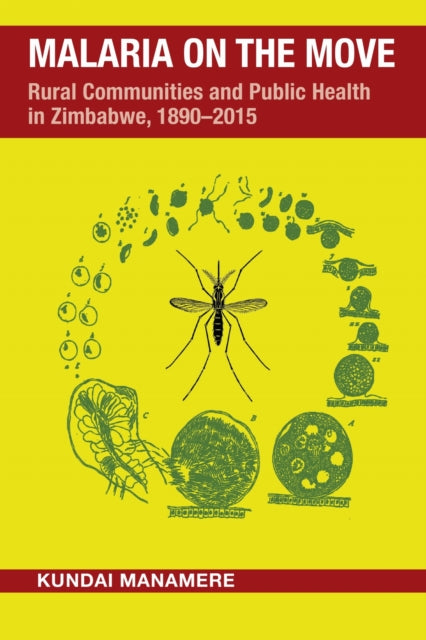 Book cover of: Malaria on the Move. By: Kundai Manamere