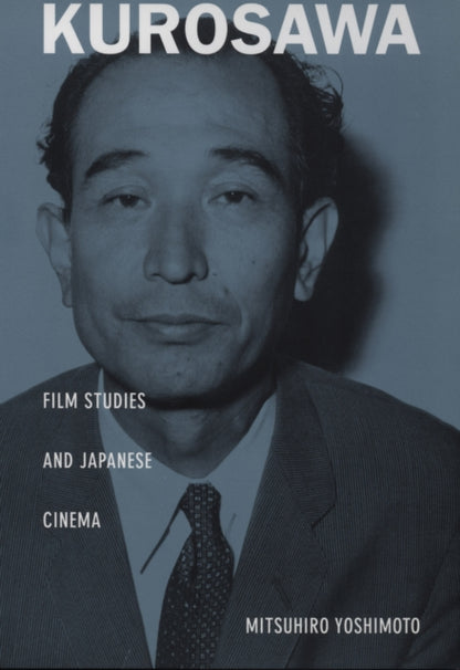 Book cover of: Kurosawa. By: Mitsuhiro Yoshimoto