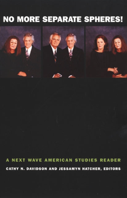 Book cover of: No More Separate Spheres!. By: Cathy N. Davidson