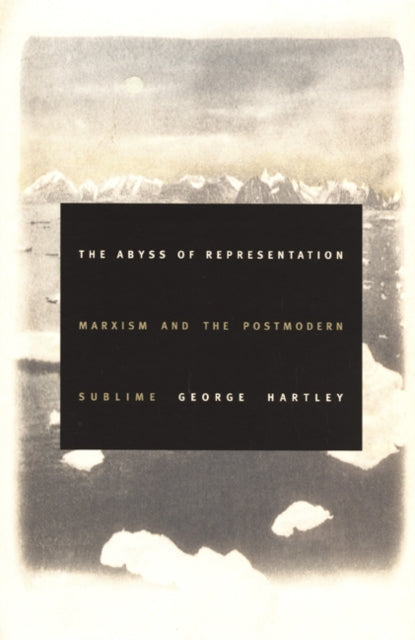 Book cover of: Abyss of Representation. By: George Hartley