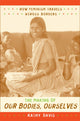 Book cover of: Making of Our Bodies, Ourselves. By: Kathy Davis