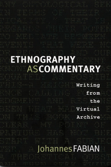 Book cover of: Ethnography As Commentary. By: Johannes Fabian