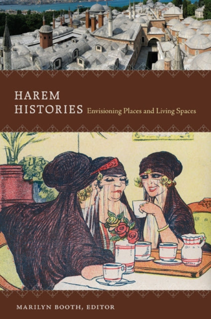 Book cover of: Harem Histories. By: Marilyn Booth