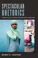 Book cover of: Spectacular Rhetorics. By: Wendy S. Hesford