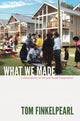 Book cover of: What We Made