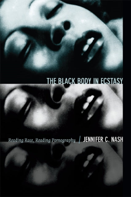 Book cover of: Black Body in Ecstasy. By: Jennifer C. Nash