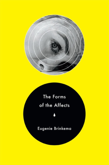 Book cover of: Forms of the Affects. By: Eugenie Brinkema