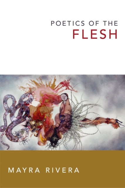 Book cover of: Poetics of the Flesh. By: Mayra Rivera