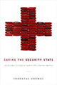 Book cover of: Saving the Security State. By: Inderpal Grewal