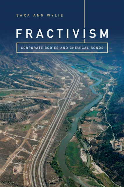 Book cover of: Fractivism. By: Sara Ann Wylie