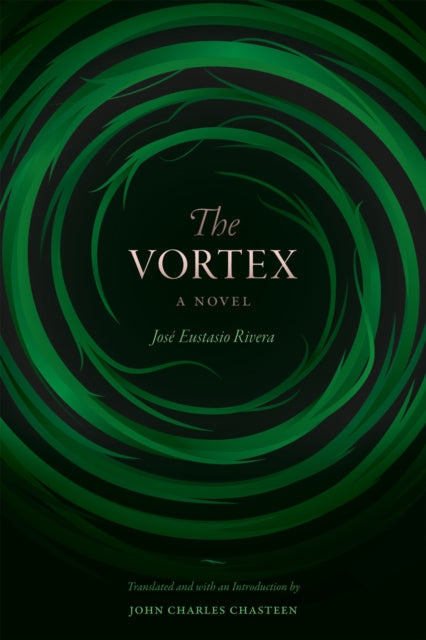 Book cover of: Vortex. By: Jose Eustasio Rivera