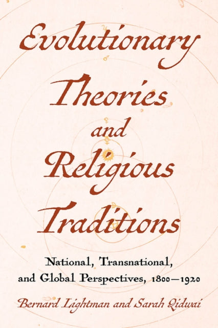 Book cover of: Evolutions and Religious Traditions in the Long Nineteenth Century. By: Bernard Lightman