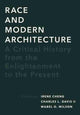 Book cover of: Race and Modern Architecture. By: Irene Cheng