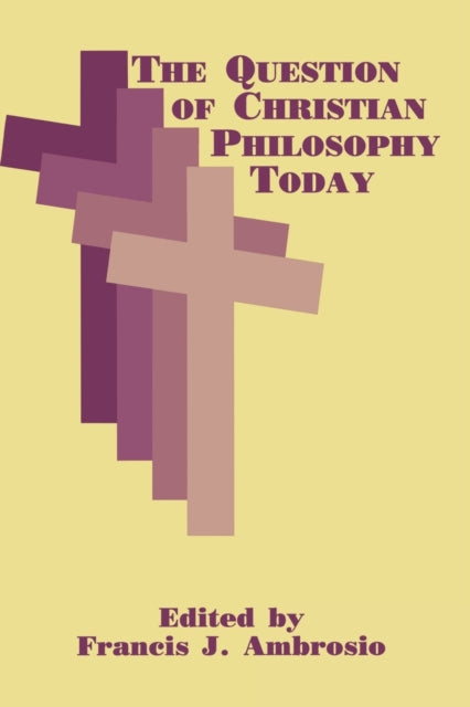 Book cover of: Question of Christian Philosophy Today