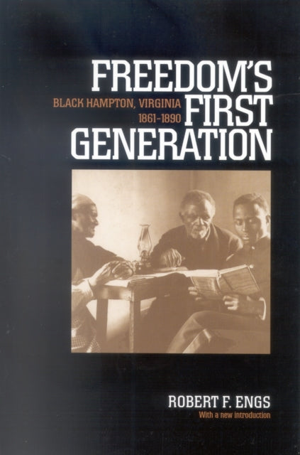 Book cover of: Freedom's First Generation. By: Robert F. Engs