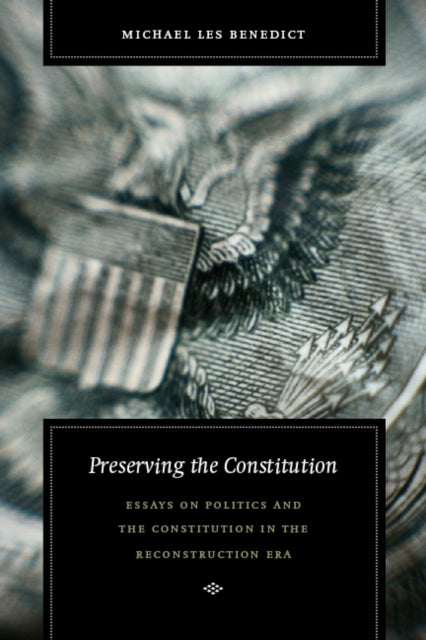 Book cover of: Preserving the Constitution. By: Michael Benedict