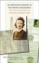 Book cover of: American Heroine in the French Resistance. By: Virginia d' Albert-Lake