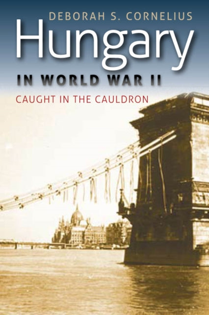 Book cover of: Hungary in World War II. By: Deborah S. Cornelius