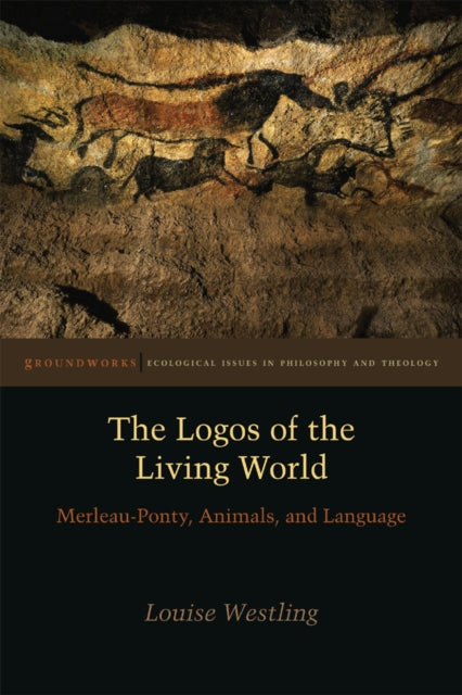 Book cover of: Logos of the Living World. By: Louise Hutchings Westling