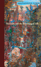 Book cover of: Nietzsche and the Becoming of Life. By: Vanessa Lemm