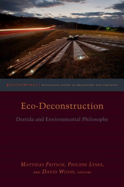 Book cover of: Eco-Deconstruction. By: Matthias Fritsch