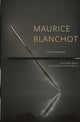 Book cover of: Maurice Blanchot. By: Christophe Bident
