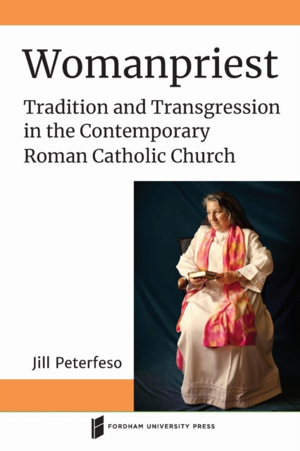 Book cover of: Womanpriest. By: Jill Peterfeso