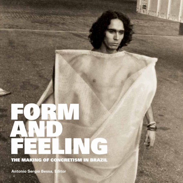Book cover of: Form and Feeling. By: Antonio Sergio Bessa
