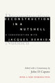 Book cover of: Deconstruction in a Nutshell. By: John D. Caputo