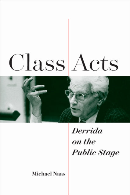 Book cover of: Class Acts. By: Michael Naas