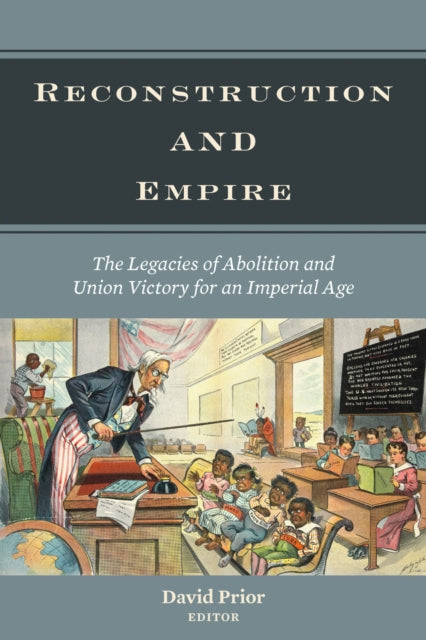 Book cover of: Reconstruction and Empire. By: David Prior
